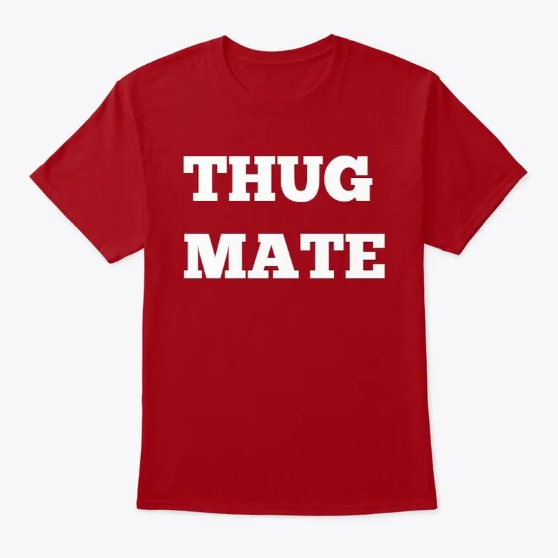 Thug Mate - Thug Doug