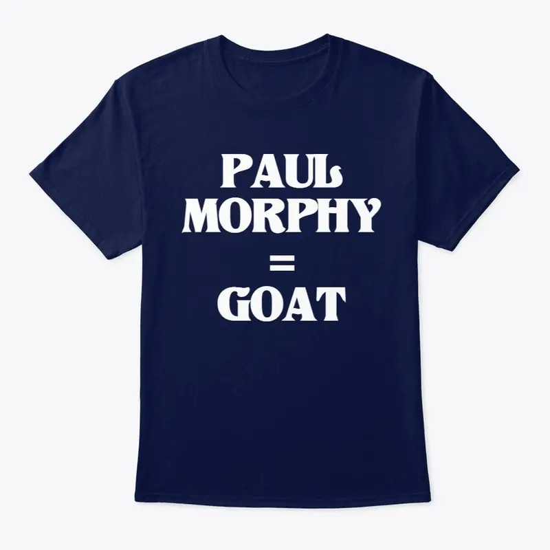 PAUL MORPHY = GOAT! - Morphy Bob